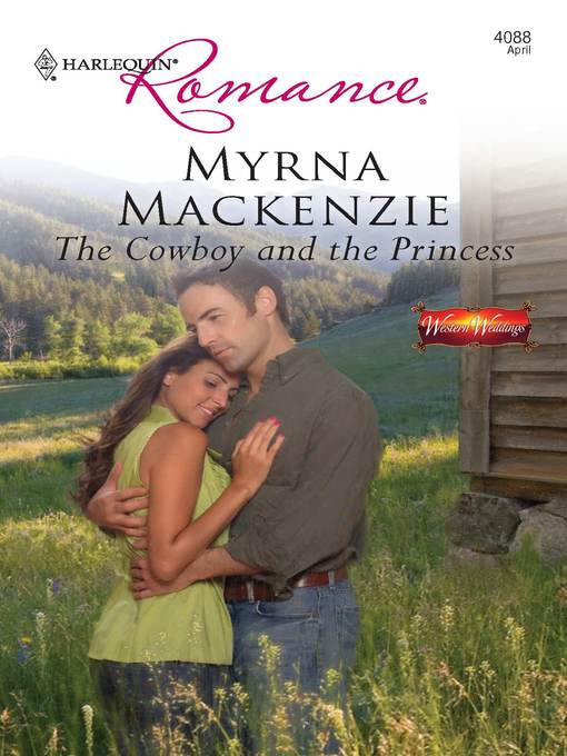 Title details for The Cowboy and the Princess by Myrna Mackenzie - Available